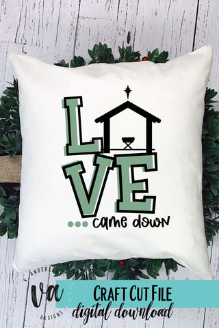 Love Came Down SVG SVG V. Anderson Designs 