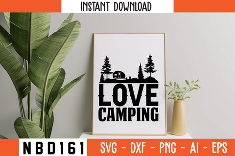 LOVE CAMPING T-Shirt Design SVG Nbd161 