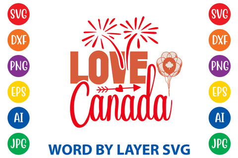 Love Canada, Canada Day SVG Design SVG Rafiqul20606 