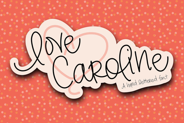 Love Caroline Font Kitaleigh 