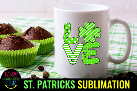 Love Clover Sublimation- St Patricks Sublimation PNG Sublimation Happy Printables Club 