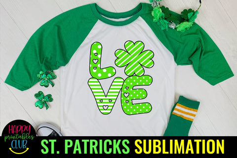 Love Clover Sublimation- St Patricks Sublimation PNG Sublimation Happy Printables Club 