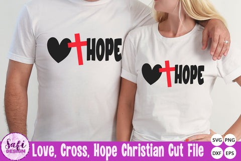 Love, Cross, Hope Christian Cut File | Christian Faith SVG SVG Safi Design 