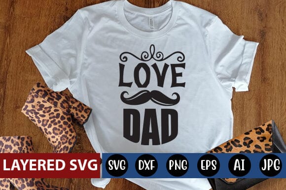 love dad Svg SVG Blessedprint 