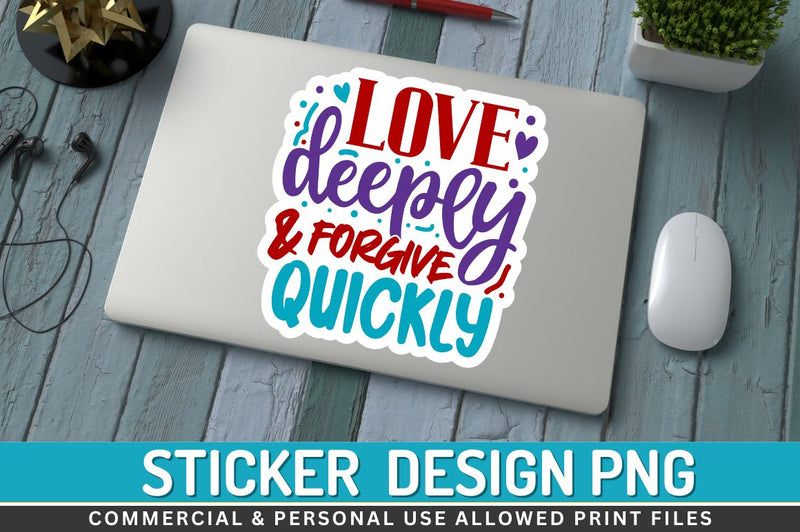 Love deeply and forgive Sublimation PNG Sublimation Regulrcrative 