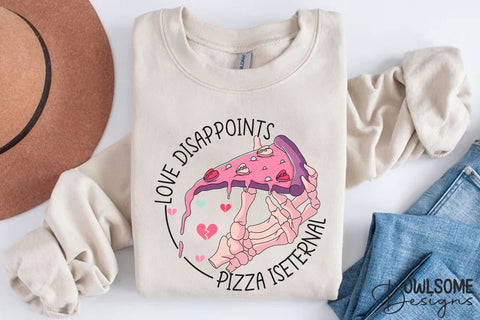 Love Disappoints Pizza Is Eternal PNG Sublimation Owlsome.Designs 