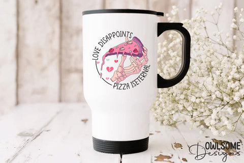 Love Disappoints Pizza Is Eternal PNG Sublimation Owlsome.Designs 