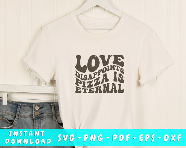 Love disappoints pizza is eternal SVG, Anti Valentine's Day SVG, PNG SVG HappyDesignStudio 