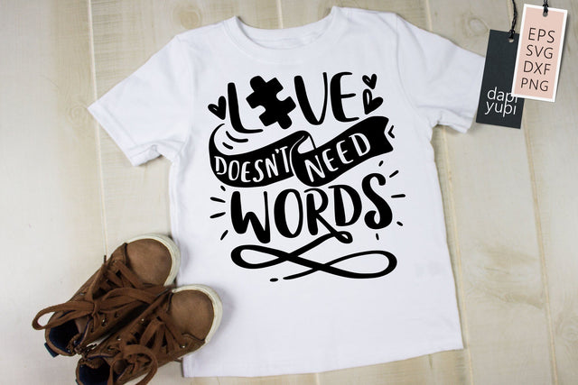 Love Doesn't Need Words SVG dapiyupi store 