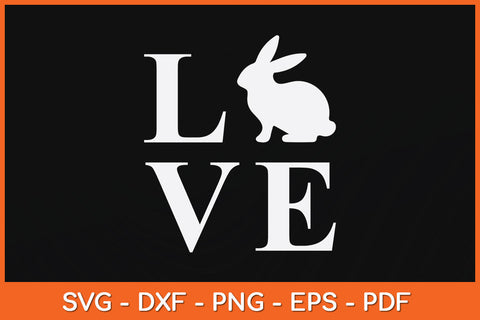 Love Easter Svg Png Dxf Digital Cutting File SVG Helal 