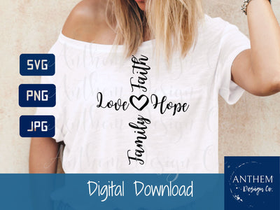 Love Faith Hope Family svg | Cross svg | Scripture svg | PNG JPEG SVG SVG Anthem Design Company 