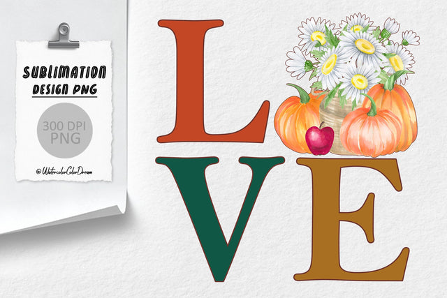 Love Fall Pumpkin Sublimation Sublimation WatercolorColorDream 