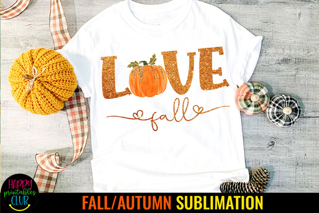 Love Fall Sublimation I Fall Pumpkin Love Sublimation Design Sublimation Happy Printables Club 