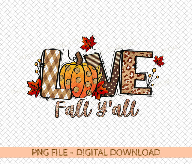 Love Fall Y'All PNG, Hello Pumpkin Fall Vibes Peace Love Thanksgiving Family Sublimation design hand drawn Printable Graphic Clipart Tshirt Sublimation DiamondDesign 