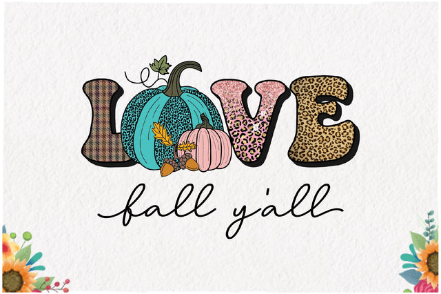 Love Fall Y'all Sublimation Sublimation Jagonath Roy 