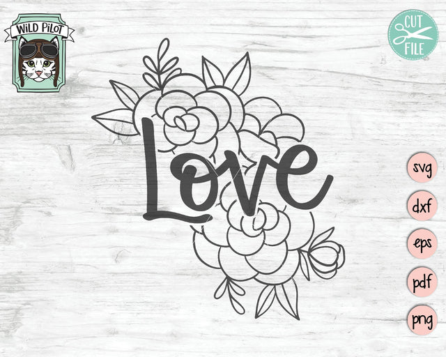 Love Flower SVG Cut File SVG Wild Pilot 