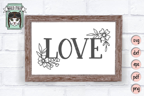 Love Flowers SVG Cut File SVG Wild Pilot 