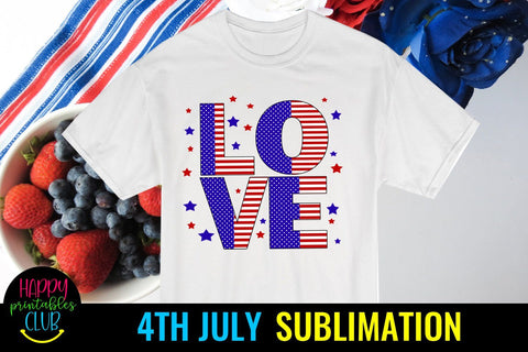 Love Fourth of July Sublimation- July 4th Sublimation Ideas Sublimation Happy Printables Club 