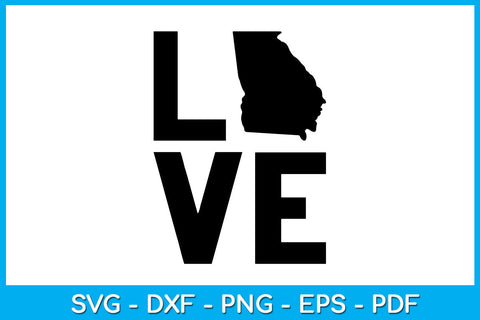 Love Georgia SVG PNG PDF Cut File SVG Creativedesigntee 