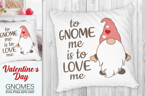 Love Gnome Svg, To Gnome Me Is To Love Me Svg SVG SvgMonkeys 