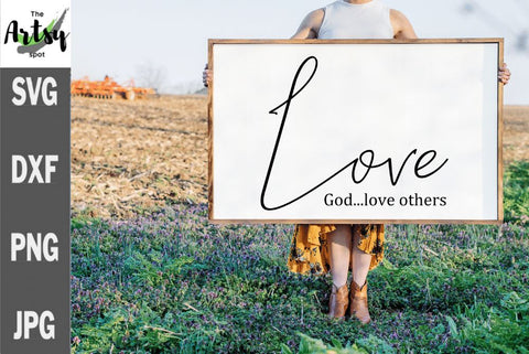 Love God Love Others, Christian svg SVG The Artsy Spot 