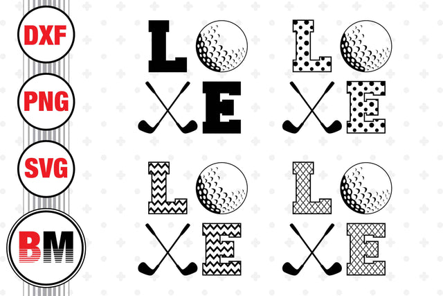 Love Golf SVG, PNG, DXF Files SVG BMDesign 