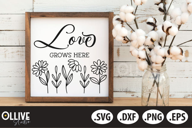 Love Grow Here Wildflowers SVG | Inspirational Sign SVG SVG Ollive Studio 