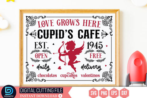 Love grows here cupid's cafe est. 1945 open free daily delivery chocolates. cupcakes. valentines SVG SVG DESIGNISTIC 