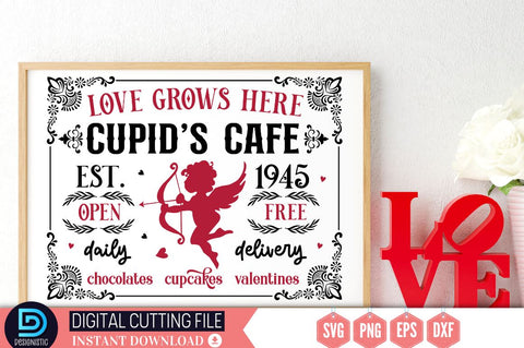 Love grows here cupid's cafe est. 1945 open free daily delivery chocolates. cupcakes. valentines SVG SVG DESIGNISTIC 