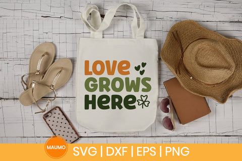 Love grows here garden svg quote SVG Maumo Designs 