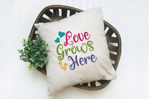 Love Grows Here SVG Cut File SVG Old Market 