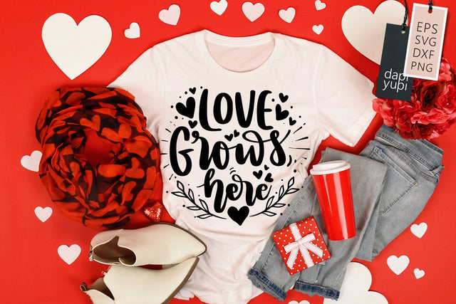Love Grows Here SVG dapiyupi store 