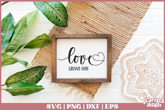 Love Grows Here SVG | Home SVG SVG Carla C Designs 