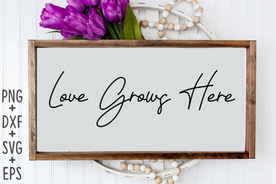 Love Grows Here SVG Rupkotha 