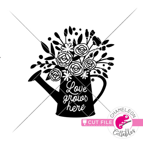 Love grows here Watering Can svg png dxf SVG Chameleon Cuttables 
