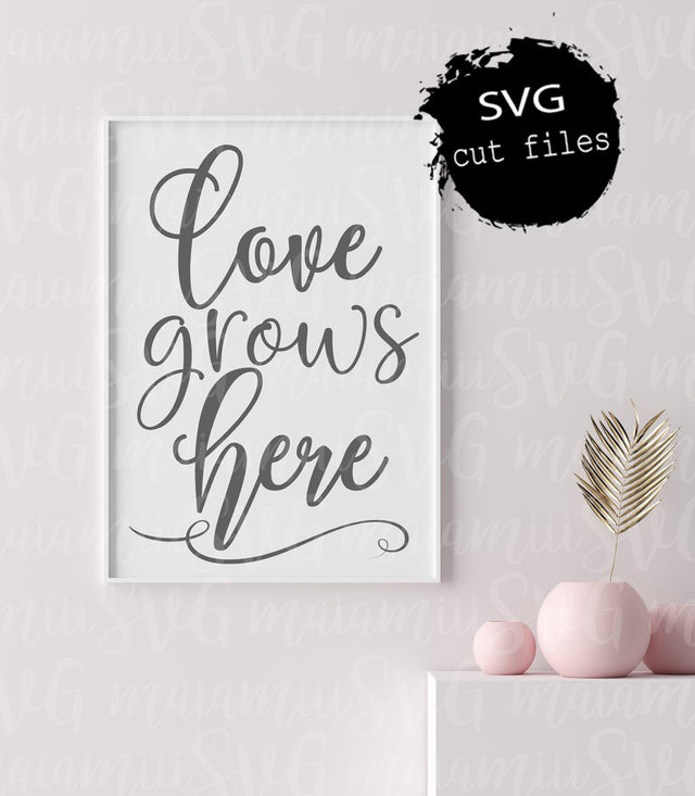 Love grows Here, Welcome Sign Svg, Spring Farmhouse Svg, Family Sign Svg, Instant Download SVG MaiamiiiSVG 