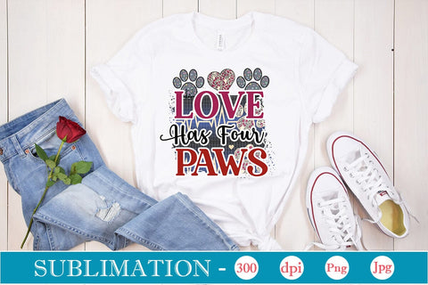 Love Has Four Paws Sublimation SVGs,Quotes and Sayings,Food & Drink,On Sale, Print & Cut Sublimation DesignPlante 503 