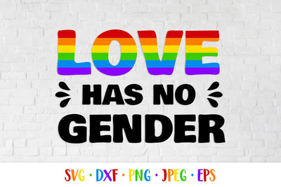 Love has no gender SVG. LGBTQ pride month quote SVG LaBelezoka 