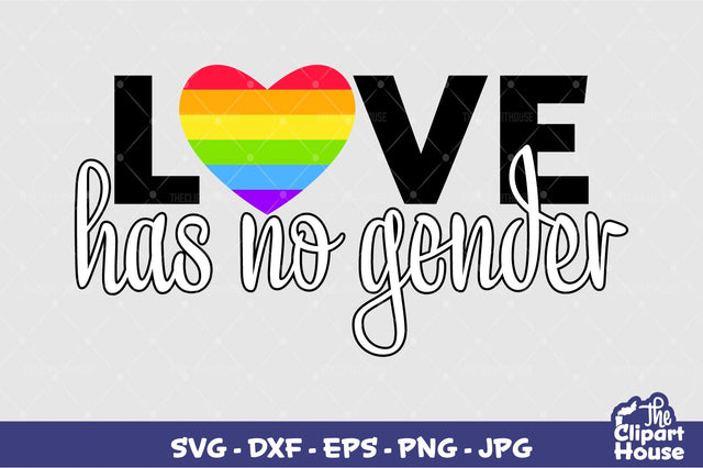 Love Has No Gender SVG The Clipart House 