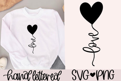 Love heart balloon svg, Hand lettered svg SVG AnitaAlyiaLettering 