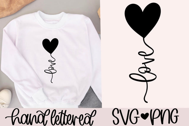 Love heart balloon svg, Hand lettered svg SVG AnitaAlyiaLettering 