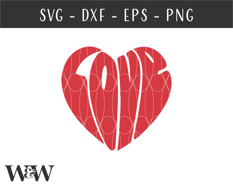 Love Heart SVG | Valentine SVG SVG Wood And Walt 