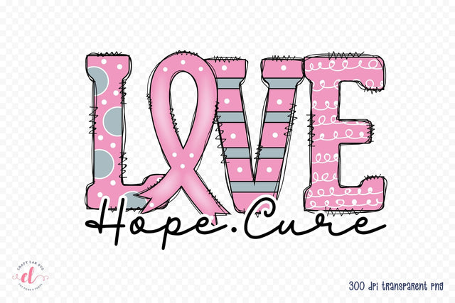 Love Hope Cure - Breast Cancer Awareness PNG Sublimation CraftLabSVG 