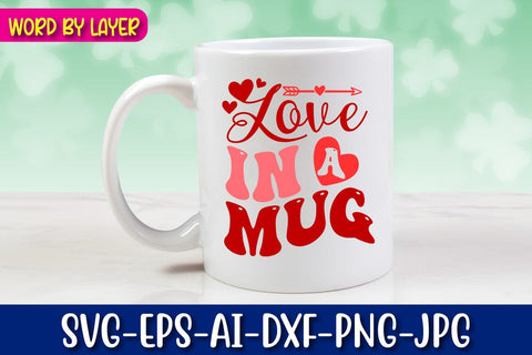 Love in a Mug Retro Valentine's Design SVG Blessedprint 