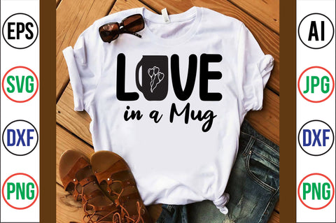 Love in a Mug SVG SVG nirmal108roy 