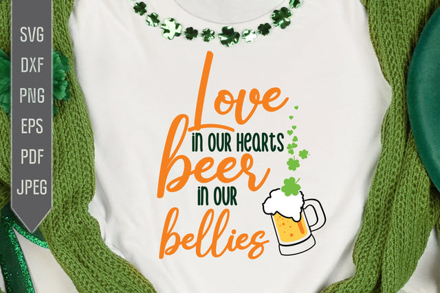 Love In Our Hearts Beer In Our Bellies Svg. Funny St. Patrick's Day Svg. Lucky Svg. Irish Svg. Clover Svg. St Patrick's Dxf, eps, png, jpg pdf SVG Mint And Beer Creations 