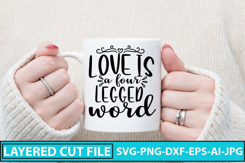 Love Is A Four Legged Word SVG Cut File SVG Syaman 