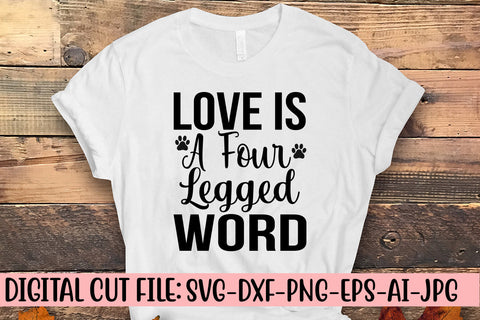 Love Is A Four Legged Word SVG Cut File SVG Syaman 