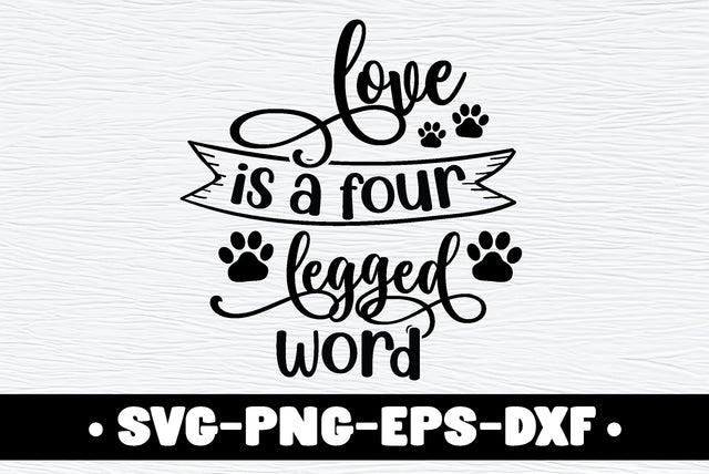 love is a four legged word SVG md faruk hossain 