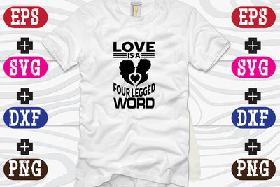 Love Is a Four Legged word SVG Nurstore 